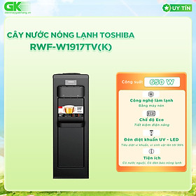 Cây nước nóng lạnh Toshiba RWF-W1917TV(K) - Hàng chính hãng