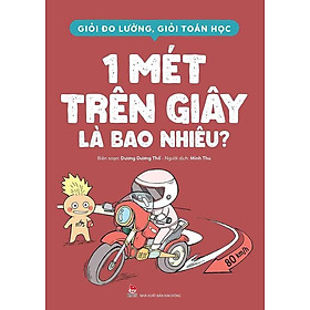 Giỏi Đo Lường, Giỏi Toán Học - 1 Mét Trên Giây Là Bao Nhiêu?