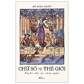 Chữ Số Và Thế Giới - Nguồn Gốc Bị Lãng Quên
