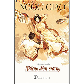 [Download Sách] Những Đêm Sương (Tập Truyện Ngắn)