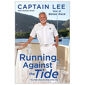 Hình ảnh sách Running Against The Tide: True Tales From The Stud Of The Sea
