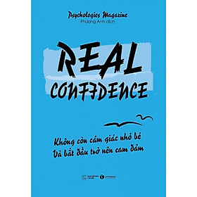 Hình ảnh Sách - Real Confidence - Không Còn Cảm Giác Nhỏ Bé Và Bắt Đầu Trở Nên Can Đảm