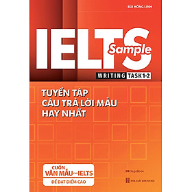 Ielts Sample Writing Task 1-2 Tuyển Tập Câu Trả Lời Mẫu Hay Nhất_MEGABOOK