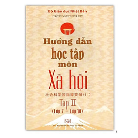 Sách - Hướng Dẫn Học Tập Môn Xã Hội - Tập 2 (Lớp 7 - Lớp 10)