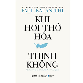 Khi Hơi Thở Hóa Thinh Không (Bìa Cứng)