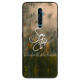 Ốp lưng in cho Oppo Reno 2F Mẫu Sau Tất Cả