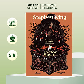 Sách - Bác sĩ An Tử (Phần tiếp theo của Thị Kiến -The Shining) (Stephen King) (Nhã Nam Official)