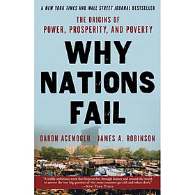 Why Nations Fail: The Origins of Power, Prosperity, and Poverty