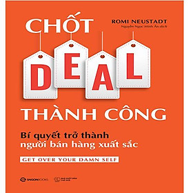 Chốt Deal Thành Công - Bí Quyết Trở Thành Người Bán Hàng Xuất Sắc