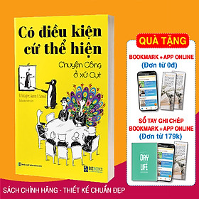 Sách Có Điều Kiện Cứ Thể Hiện Chuyện Công Ở Xứ Cụt - Bizbooks