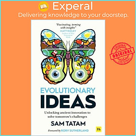 Sách - Evolutionary Ideas : Unlocking ancient innovation to solve tomorrow's challe by Sam Tatam (UK edition, paperback)