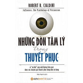 [Download Sách] Những Đòn Tâm Lý Trong Thuyết Phục ( 2019 ) Tặng Bookmark Sáng Tạo