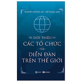 Giới Thiệu Các Tổ Chức Và Diễn Đàn Trên Thế Giới - Bản Quyền