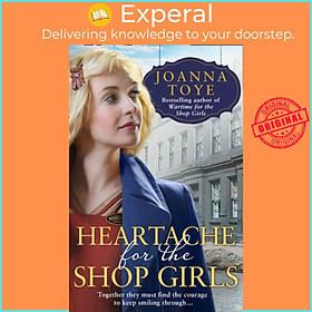 Sách - Heartache for the Shop Girls by Joanna Toye (UK edition, paperback)