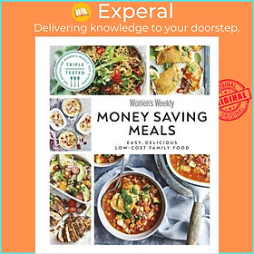Sách - Money Saving Meals Easy, Delicious Low-Cost Family Food by AUSTRALIAN WOMEN'S WEEKLY (UK edition, Hardback)