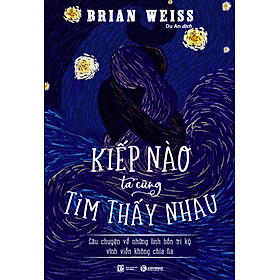 Kiếp Nào Ta Cũng Tìm Thấy Nhau