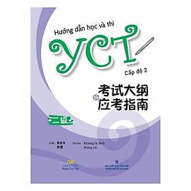 Nơi bán Hướng Dẫn Học Và Thi YCT Cấp Độ 2 (Kèm file MP3) - Giá Từ -1đ