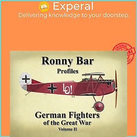 Sách - Ronny Bar Profiles - German Fighters of the Great War Vol 2 by Ronny Barr (UK edition, hardcover)