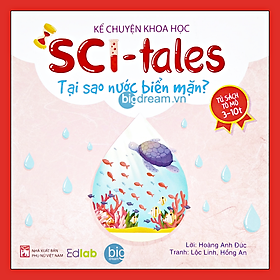 Tại Sao Nước Biển Mặn? - Song Ngữ Kể Chuyện Khoa Học SCI-Tales - Phát triển tư duy cho bé - Truyện kể trước giờ đi ngủ