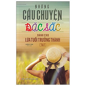 Hình ảnh Những Câu Chuyện Đặc Sắc Dành Cho Lứa Tuổi Trưởng Thành - Tập 2