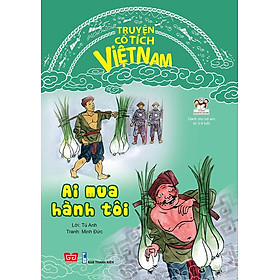 Truyện Cổ Tích Việt Nam - Ai Mua Hành Tôi