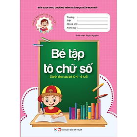 Sách Khởi Đầu Cho Bé Vào Lớp 1 Bé Tập Tô Chữ Số - Bản Quyền