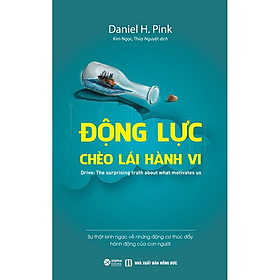 Động Lực Chèo Lái Hành Vi (Tái Bản)