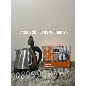 BÌNH ĐUN SIÊU TỐC, CA SIÊU TỐC NANOCO NKT1216 , BÌNH ĐUN TRÀ