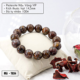 Vòng tay phong thủy Pietersite Nâu Vàng VIP 15mm
