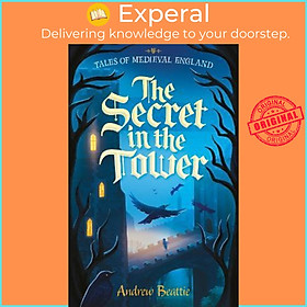 Sách - The Secret in the Tower by Andrew Beattie,Corinne Caro (UK edition, paperback)