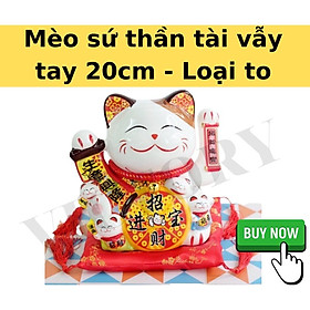 Mua MÈO SỨ THẦN TÀI VẪY TAY 20CM - LOẠI TO