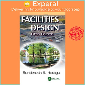 Sách - Facilities Design by Sunderesh S. Heragu (UK edition, hardcover)