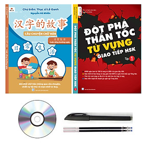 Combo 2 sách Câu chuyện chữ Hán- Cuộc Sống Thường Ngày & Đột Phá Thần Tốc Từ Vựng Giao Tiếp HSK +DVD FULL AUDIO NGHE