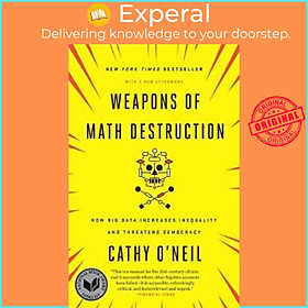 Sách - Weapons of Math Destruction : How Big Data Increases Inequality and  by Cathy O&#x27;neil (US edition, paperback)