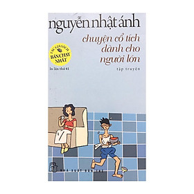 Sách - Chuyện cổ tích dành cho người lớn (Nguyễn Nhật ánh )