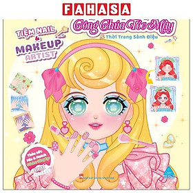Sách - Tiệm Nail Và Makeup Artist - Công Chúa Tóc Mây Và Thời Trang Sành Điệu