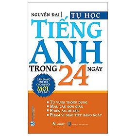 Tự Học Tiếng Anh Trong 24 Ngày (Tái Bản 2023)