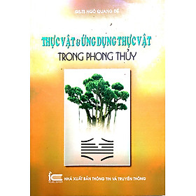 Thực Vật Và Ứng Dụng Thực Vật Trong Phong Thủy