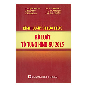 Bình Luận Khoa Học Bộ Luật Tố Tụng Hình Sự 2015 (Sửa Đổi, Bổ Sung 2017)