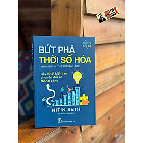 BỨT PHÁ THỜI SỐ HÓA: BẢY KHỐI KIẾN TẠO CHUYỂN ĐỔI SỐ THÀNH CÔNG Nitin Seth_ Lê Anh Tuấn dịch_ NXB Trẻ - Thanh Anh