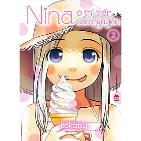 Sách - Nina ở thị trấn cao nguyên - tập 2