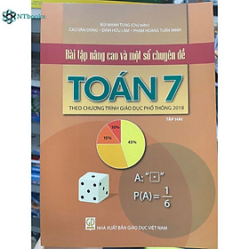 Sách Bài tập nâng cao một số chuyên đề Toán lớp 7 tập 2 (Theo chương trình giáo dục phổ thông 2018)