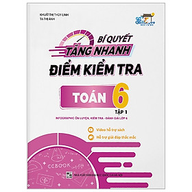 [Download Sách] Bí Quyết Tăng Nhanh Điểm Kiểm Tra Toán 6 - Tập 1