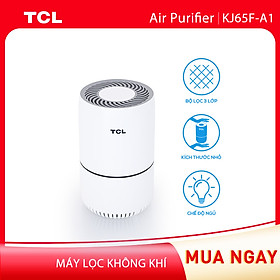 Máy lọc không khí TCL. Air Purifier KJ65F-A1- Kích thước nhỏ gọn - Chế độ ban đêm và khóa trẻ em - Hàng chính hãng