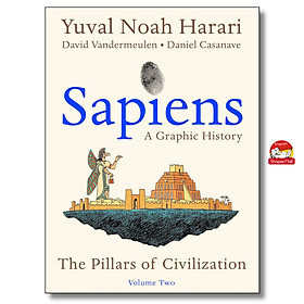 Sách - Sapiens: A Graphic History: The Pillars of Civilization (Vol. 2) by Yuval Noah Harari