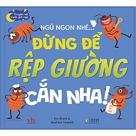 Sách - Dtpbooks - Truyện kể trước giờ ngủ - Ngủ ngon nhé… Đừng để rệp giường cắn nha!