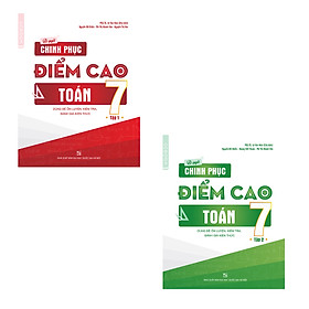 [Download Sách] Combo Bí quyết chinh phục điểm cao Toán Lớp 7 (Tập 1,2)