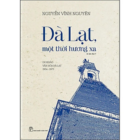 Sách-đà lạt một thời hương xa