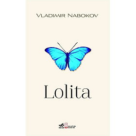 (Tái bản) LOLITA - Vladmir Nabokov - Dương Tường dịch (bìa mềm)
