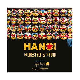 Hanoi: The Lifestyle and The Food (Sách ảnh)